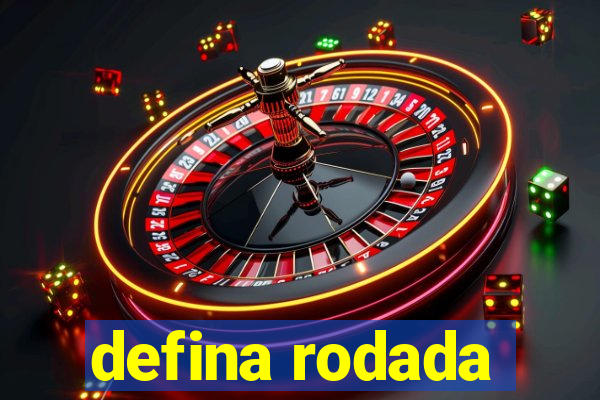 defina rodada